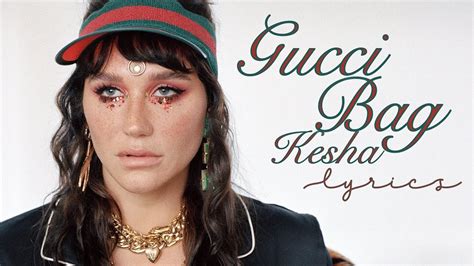 kesha gucci bag|Kesha – Gucci Bag Lyrics .